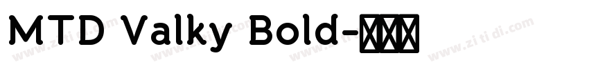 MTD Valky Bold字体转换